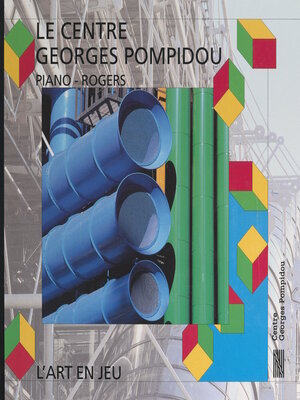 cover image of Piano-Rogers, le Centre Georges Pompidou